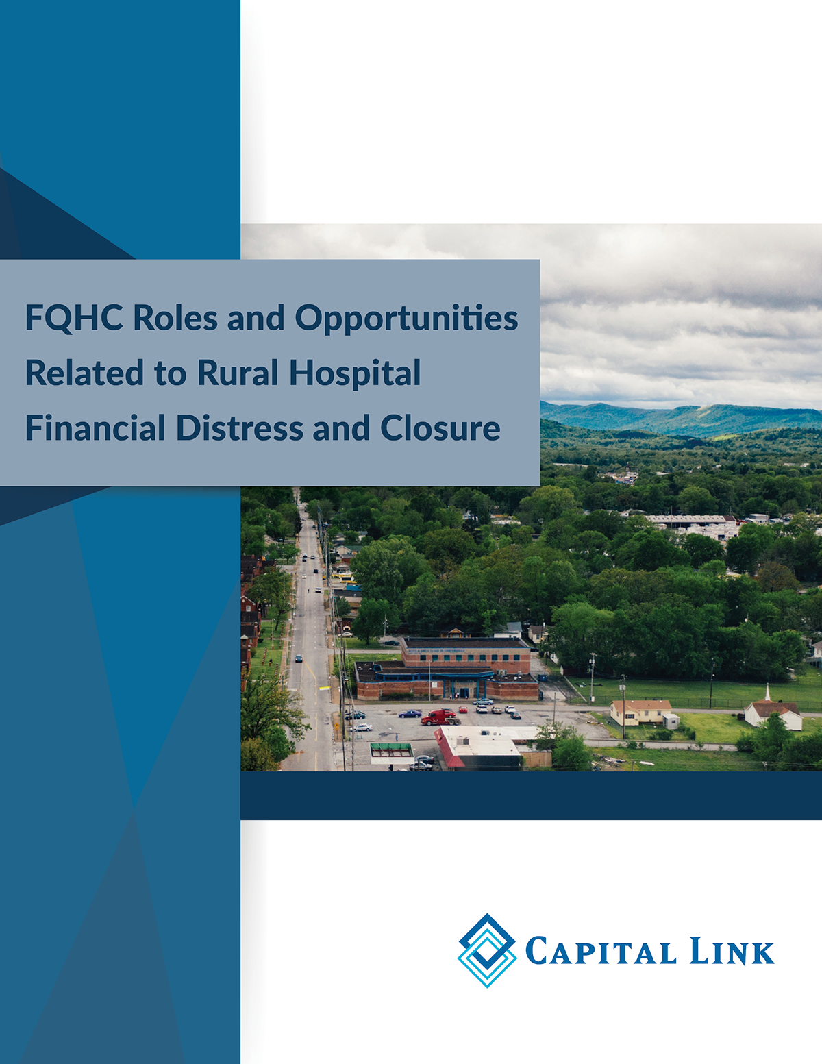 FQHC Roles and Opportunities Related to Rural Hospital Distress and Closure